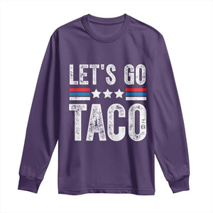 Funny Let's Go Taco Always Chickens Out Long Sleeve Shirt Vintage Star Stripes TS11 Purple Print Your Wear