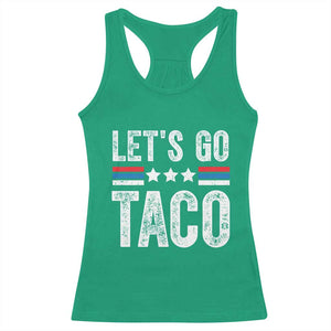 Funny Let's Go Taco Always Chickens Out Racerback Tank Top Vintage Star Stripes TS11 Irish Green Print Your Wear