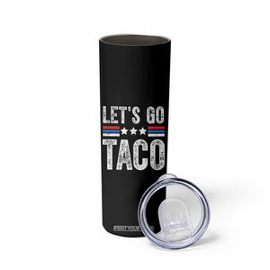 Funny Let's Go Taco Always Chickens Out Skinny Tumbler Vintage Star Stripes TS11 Print Your Wear