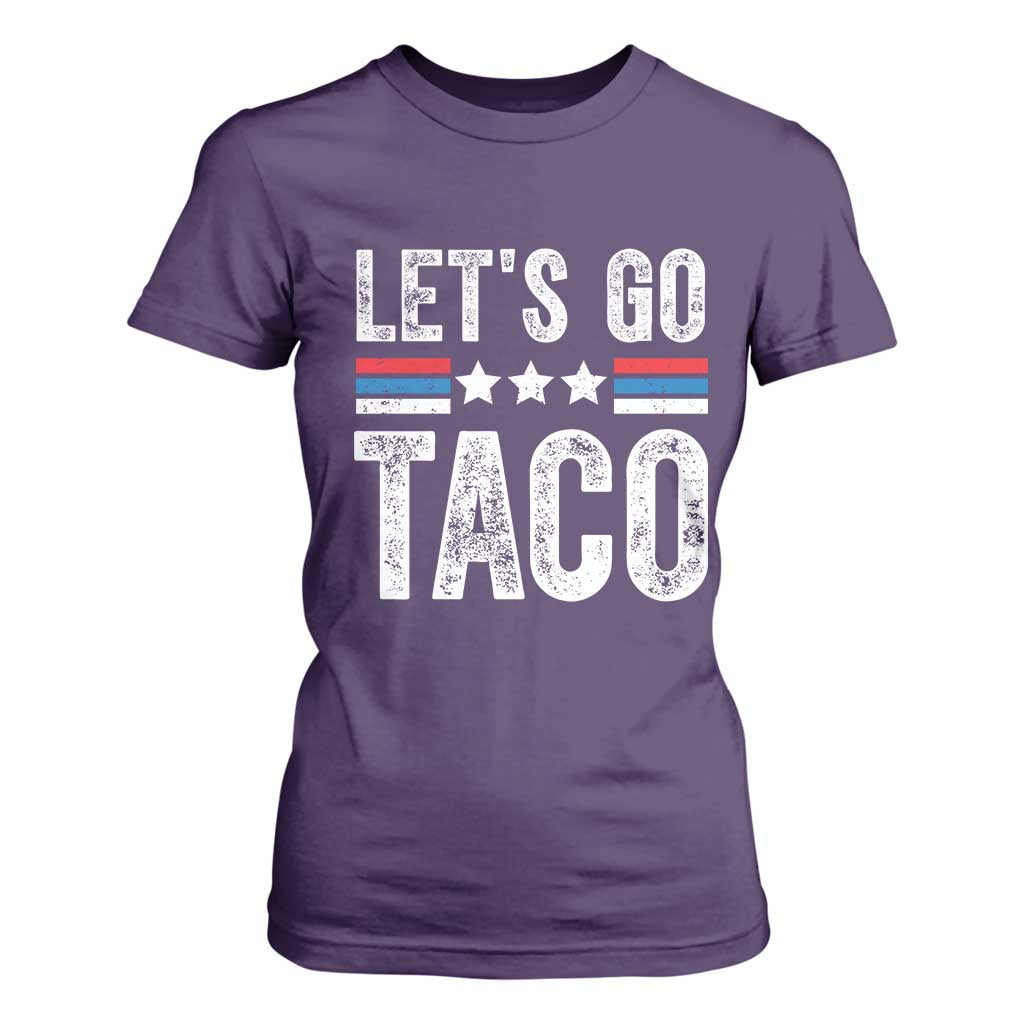Funny Let's Go Taco Always Chickens Out T Shirt For Women Vintage Star Stripes TS11 Purple Print Your Wear