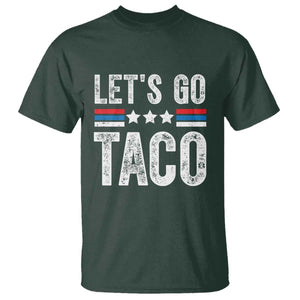 Funny Let's Go Taco Always Chickens Out T Shirt Vintage Star Stripes TS11 Dark Forest Green Print Your Wear