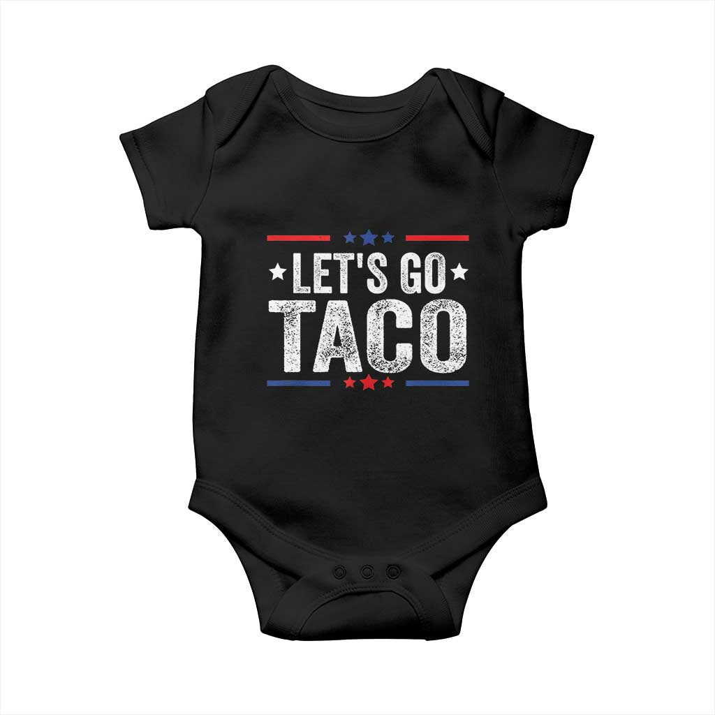 Funny Lets Go Taco Baby Onesie Trump Always Chickens Out Humor American Flag TS02 Black Print Your Wear