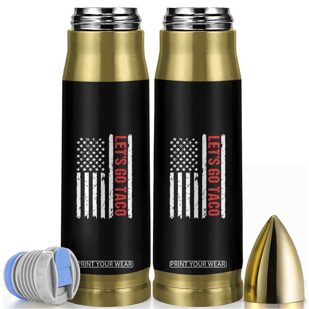 Funny Let's Go Taco Bullet Tumbler Stars and Stripes Political Satire TS02 Black Print Your Wear