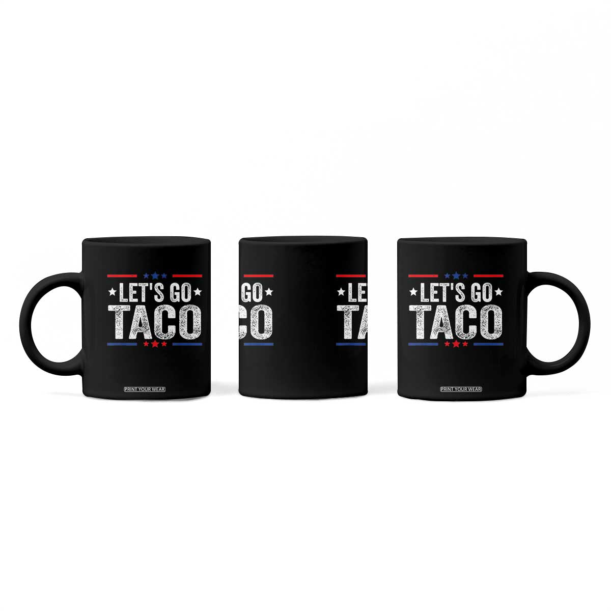 Funny Lets Go Taco Coffee Mug Trump Always Chickens Out Humor American Flag TS02 Print Your Wear