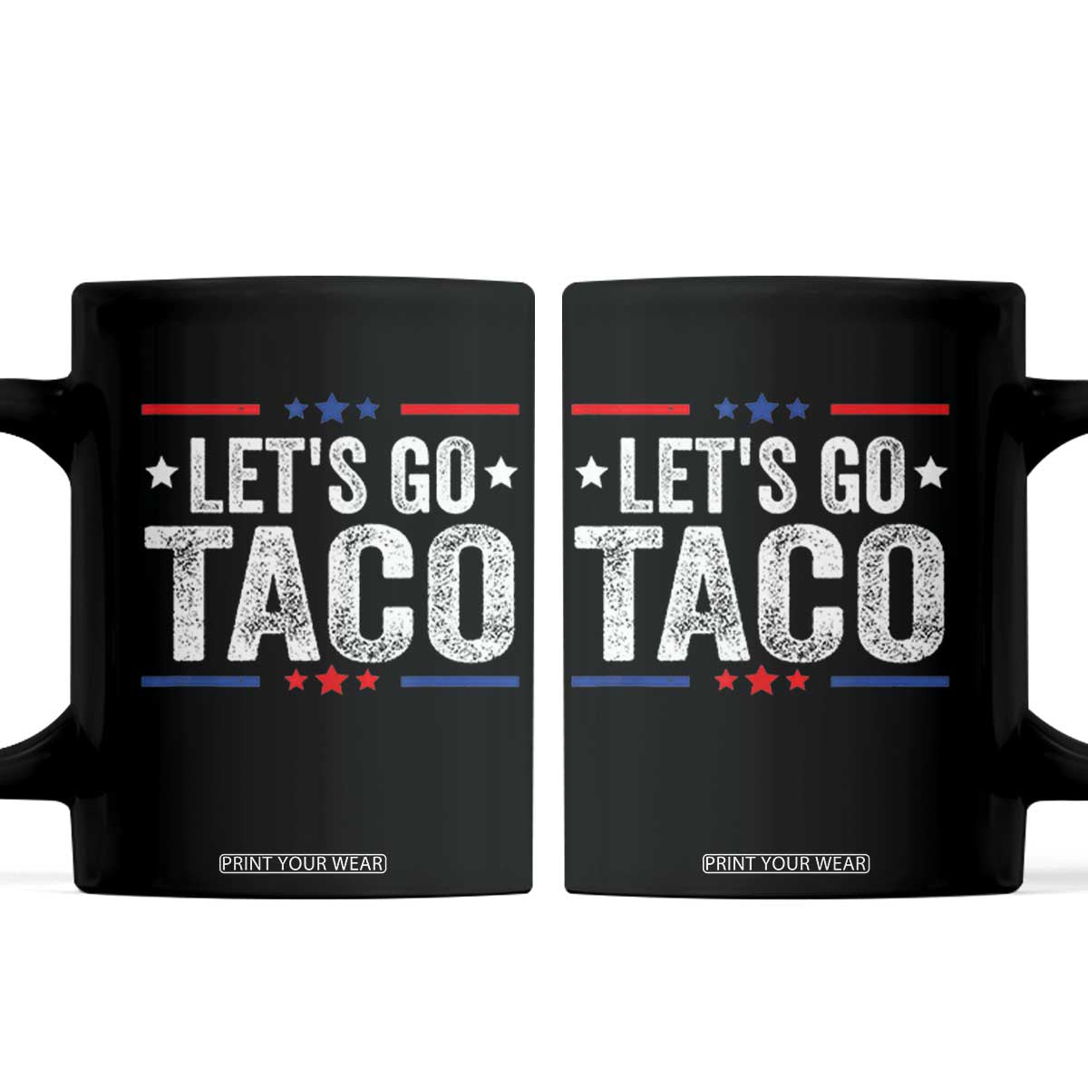 Funny Lets Go Taco Coffee Mug Trump Always Chickens Out Humor American Flag TS02 Black Print Your Wear