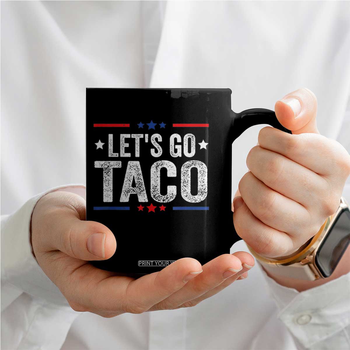 Funny Lets Go Taco Coffee Mug Trump Always Chickens Out Humor American Flag TS02 Print Your Wear