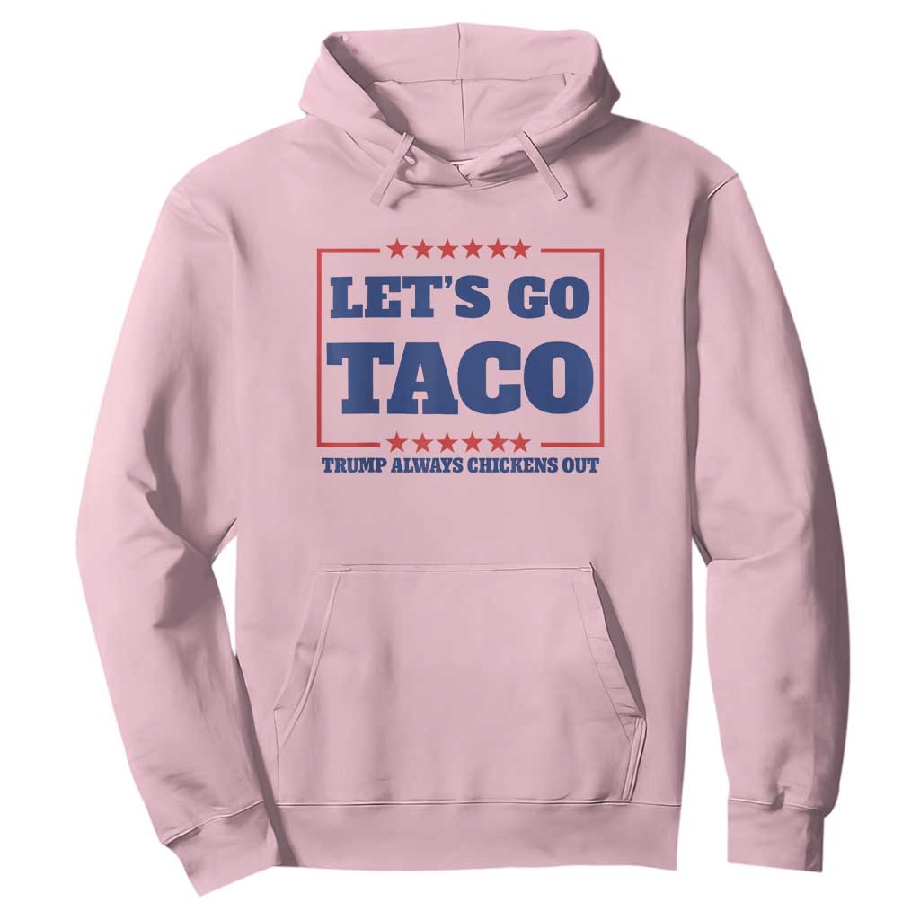 Funny Let's Go Taco Hoodie Tacos for President Humor TS02 Light Pink Print Your Wear