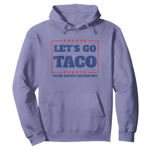 Funny Let's Go Taco Hoodie Tacos for President Humor TS02 Violet Print Your Wear