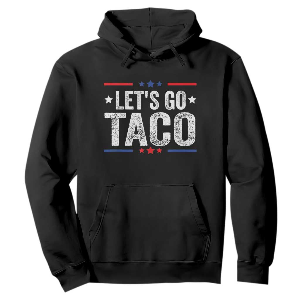 Funny Lets Go Taco Hoodie Trump Always Chickens Out Humor American Flag TS02 Black Print Your Wear