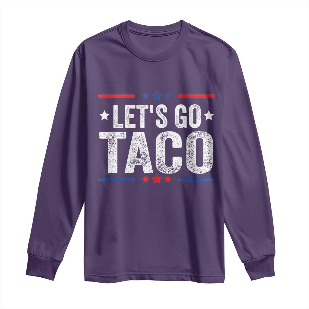 Funny Lets Go Taco Long Sleeve Shirt Trump Always Chickens Out Humor American Flag TS02 Purple Print Your Wear