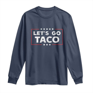 Funny Let's Go Taco Long Sleeve Shirt Vintage Star Stripes TS11 Navy Print Your Wear