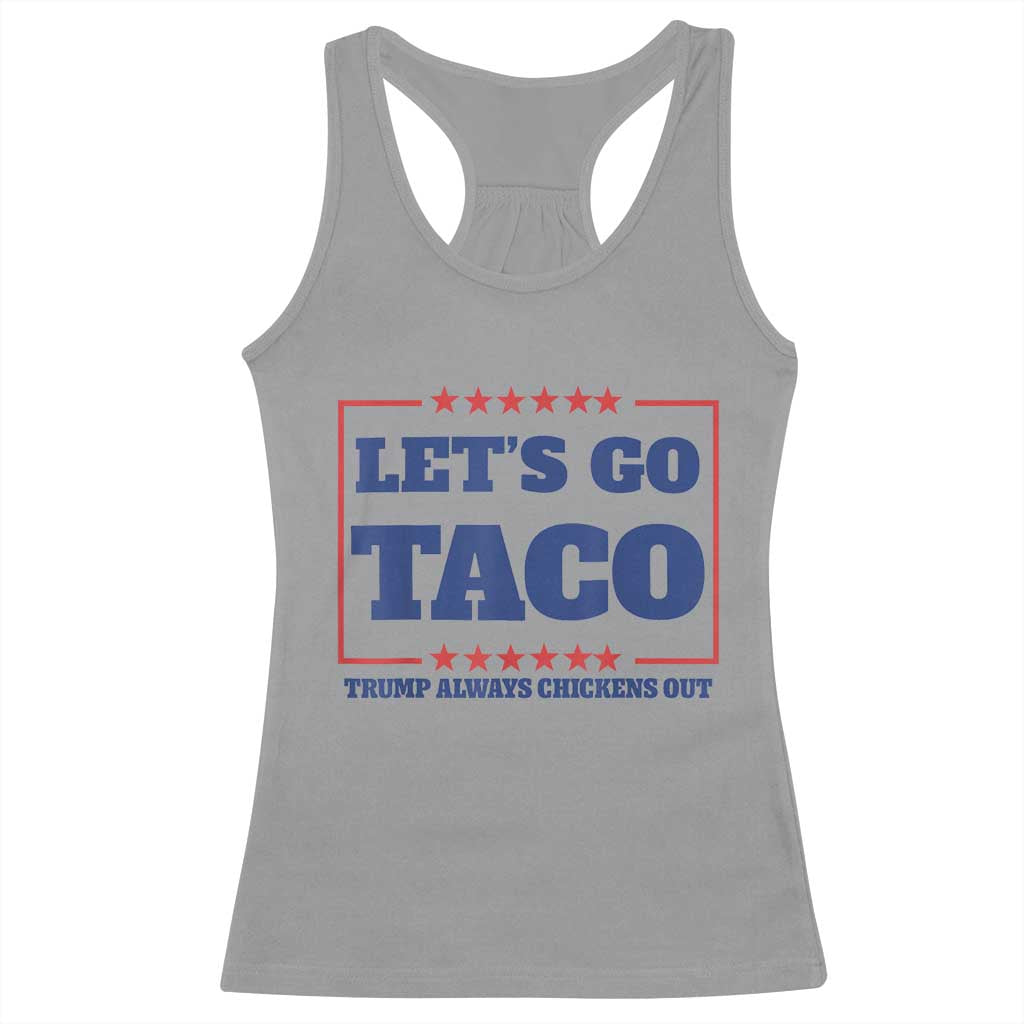 Funny Let's Go Taco Racerback Tank Top Tacos for President Humor TS02 Sport Gray Print Your Wear