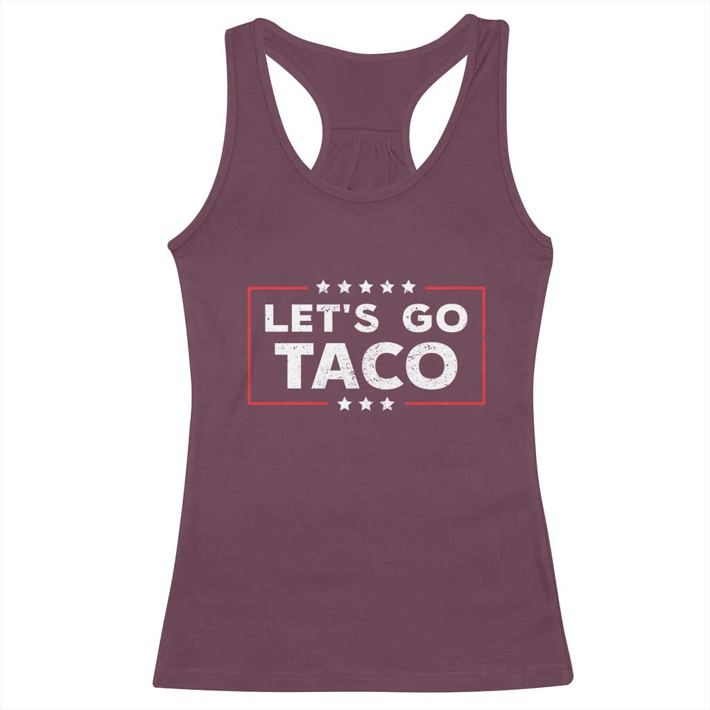 Funny Let's Go Taco Racerback Tank Top Vintage Star Stripes TS11 Maroon Print Your Wear