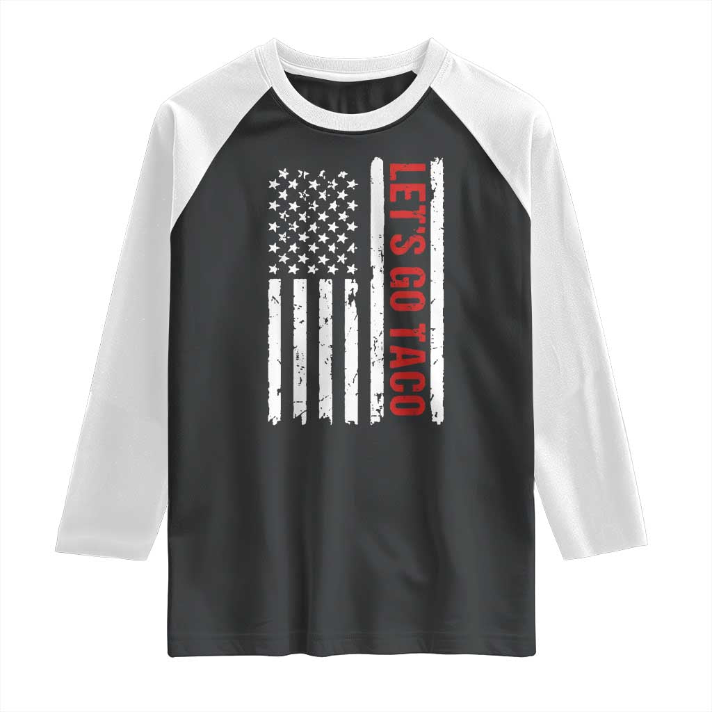 Funny Let's Go Taco Raglan Shirt Stars and Stripes Political Satire TS02 Black White Print Your Wear