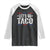 Funny Lets Go Taco Raglan Shirt Trump Always Chickens Out Humor American Flag TS02 Black White Print Your Wear