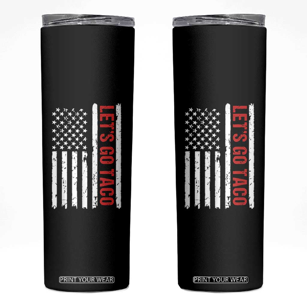 Funny Let's Go Taco Skinny Tumbler Stars and Stripes Political Satire TS02 Black Print Your Wear