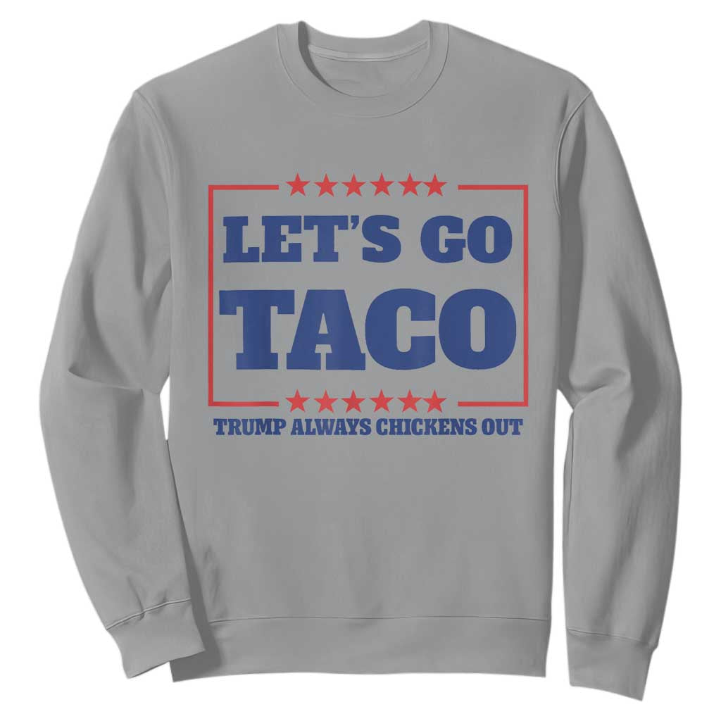 Funny Let's Go Taco Sweatshirt Tacos for President Humor TS02 Sport Gray Print Your Wear