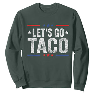 Funny Lets Go Taco Sweatshirt Trump Always Chickens Out Humor American Flag TS02 Dark Forest Green Print Your Wear
