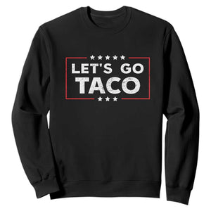 Funny Let's Go Taco Sweatshirt Vintage Star Stripes TS11 Black Print Your Wear