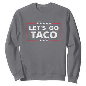 Funny Let's Go Taco Sweatshirt Vintage Star Stripes TS11 Charcoal Print Your Wear