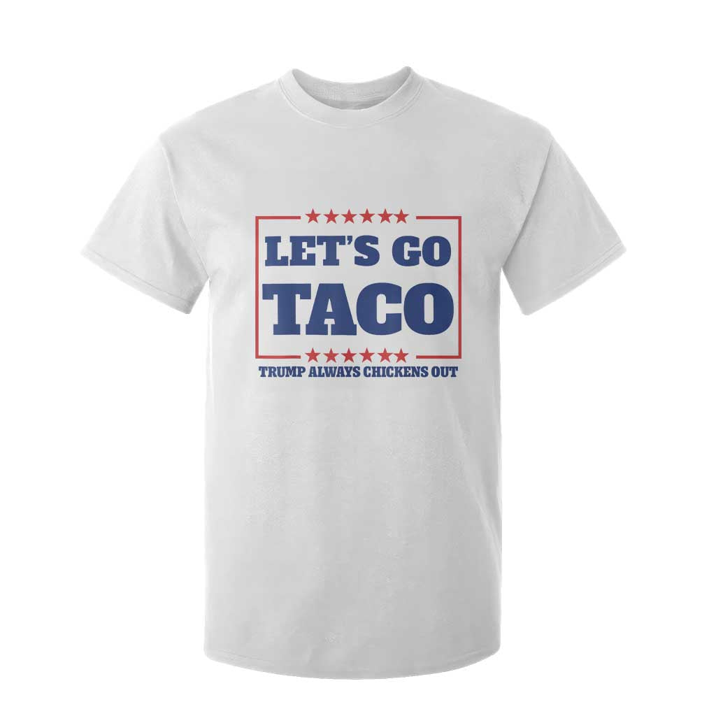 Funny Let's Go Taco T Shirt For Kid Tacos for President Humor TS02 White Print Your Wear