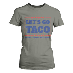 Funny Let's Go Taco T Shirt For Women Tacos for President Humor TS02 Military Green Print Your Wear