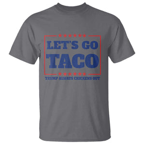 Funny Let's Go Taco T Shirt Tacos for President Humor TS02 Charcoal Print Your Wear