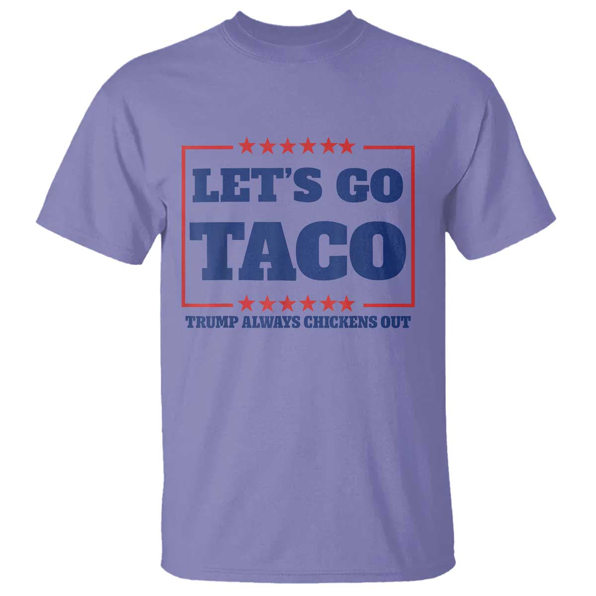 Funny Let's Go Taco T Shirt Tacos for President Humor TS02 Violet Print Your Wear
