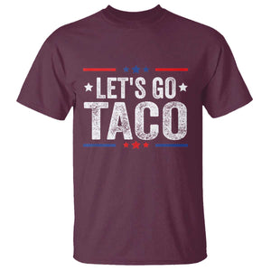 Funny Lets Go Taco T Shirt Trump Always Chickens Out Humor American Flag TS02 Maroon Print Your Wear