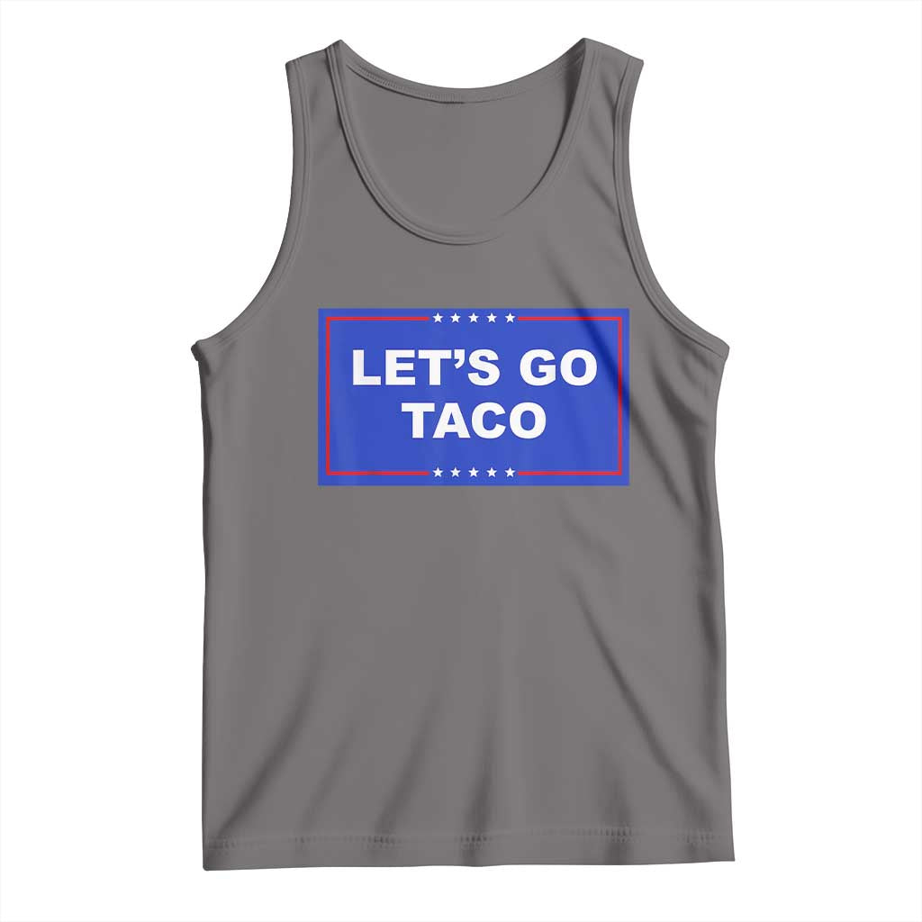 Funny Let's Go Taco Tank Top Trump Always Chickens Out Tacos Humor TS02 Deep Heather Print Your Wear