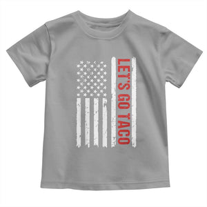 Funny Let's Go Taco Toddler T Shirt Stars and Stripes Political Satire TS02 Sport Gray Print Your Wear