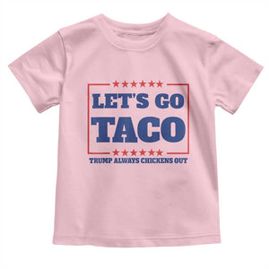 Funny Let's Go Taco Toddler T Shirt Tacos for President Humor TS02 Light Pink Print Your Wear