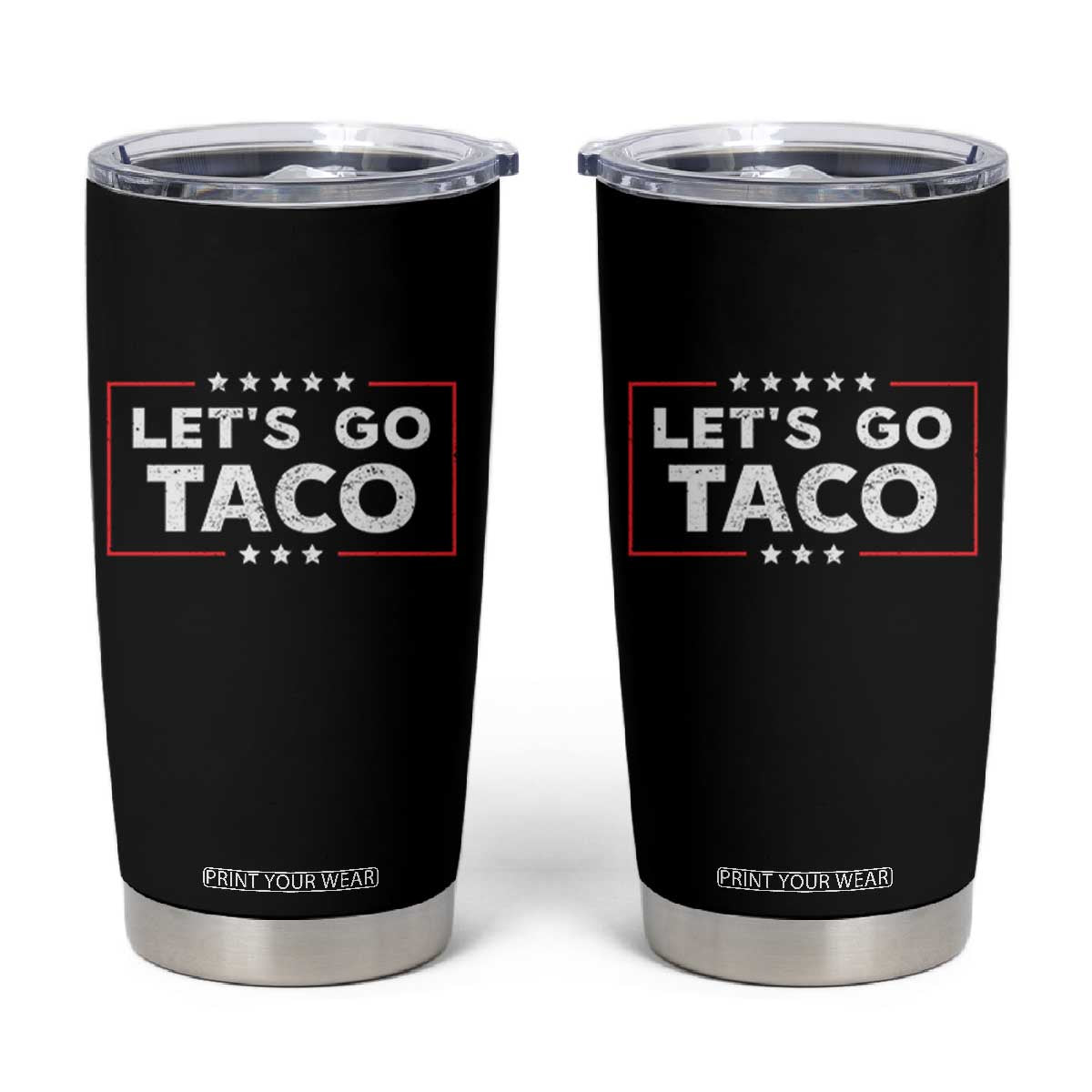 Funny Let's Go Taco Tumbler Cup Vintage Star Stripes TS11 Black Print Your Wear