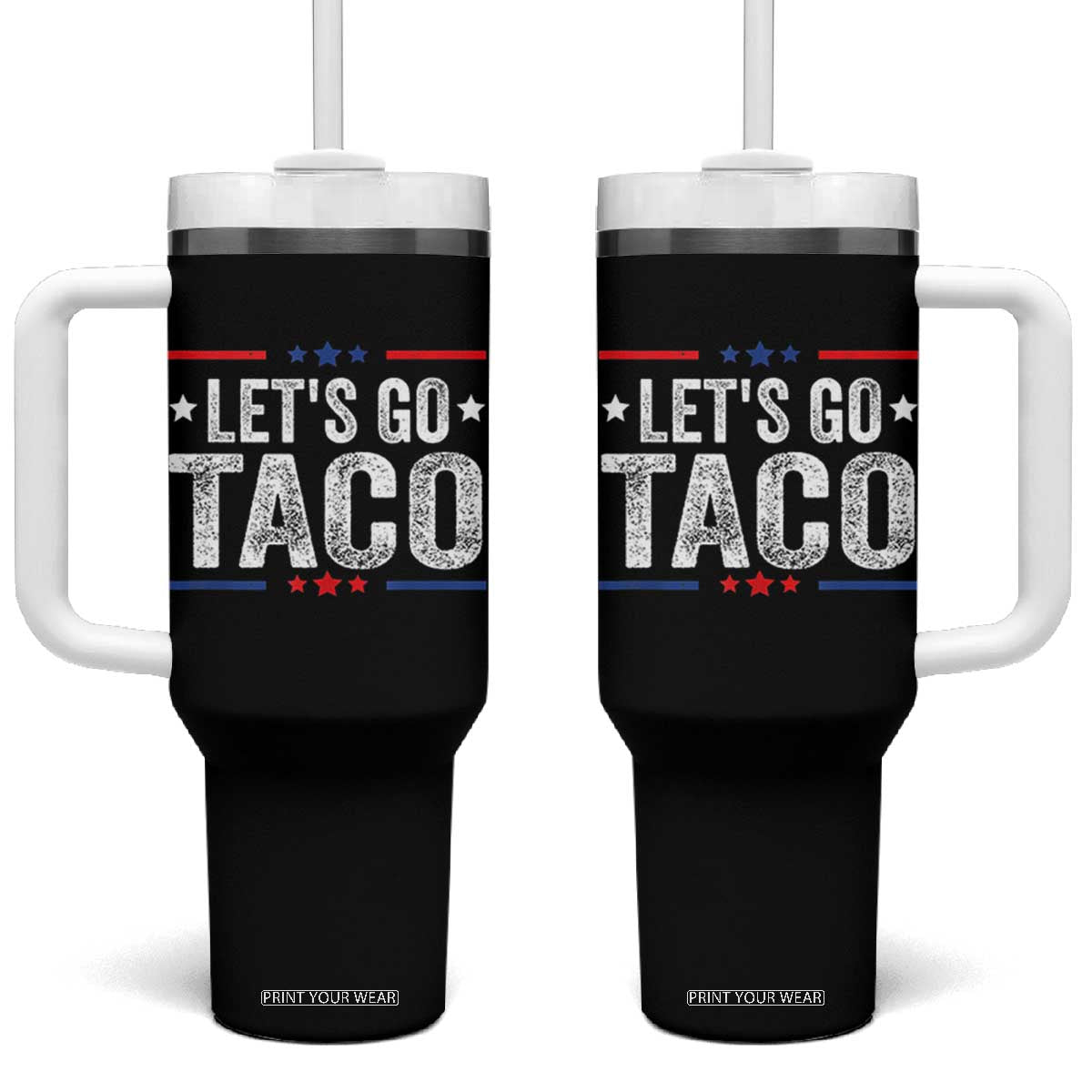 Funny Lets Go Taco Tumbler With Handle Trump Always Chickens Out Humor American Flag TS02 One Size: 40 oz Black Print Your Wear