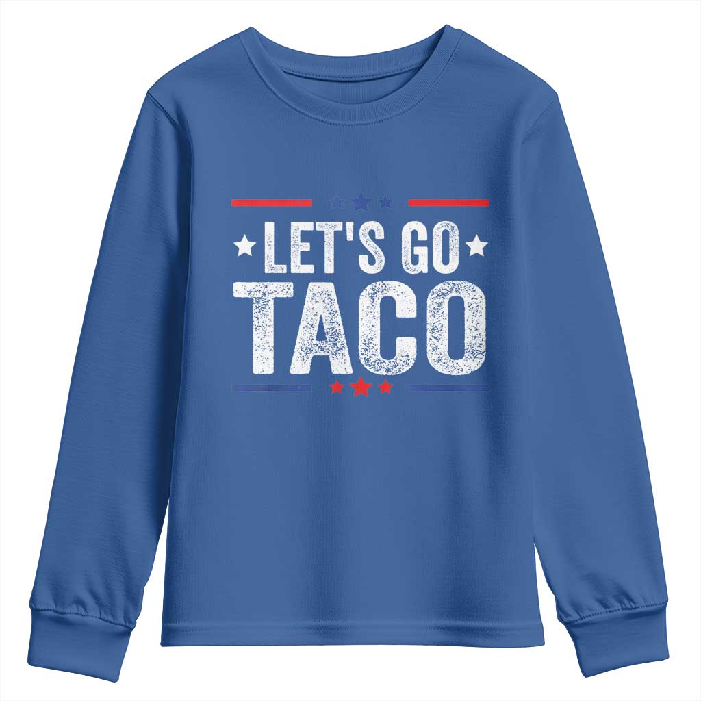 Funny Lets Go Taco Youth Sweatshirt Trump Always Chickens Out Humor American Flag TS02 Royal Blue Print Your Wear