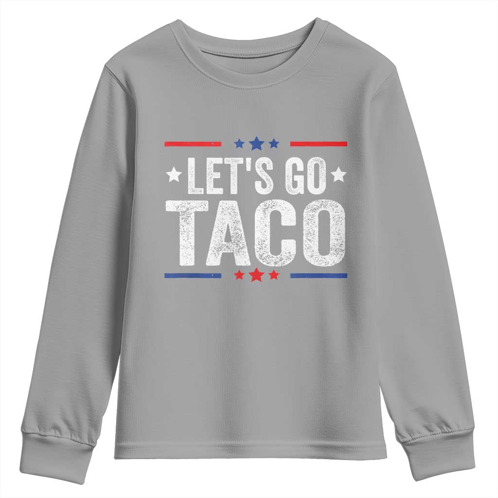 Funny Lets Go Taco Youth Sweatshirt Trump Always Chickens Out Humor American Flag TS02 Sport Gray Print Your Wear