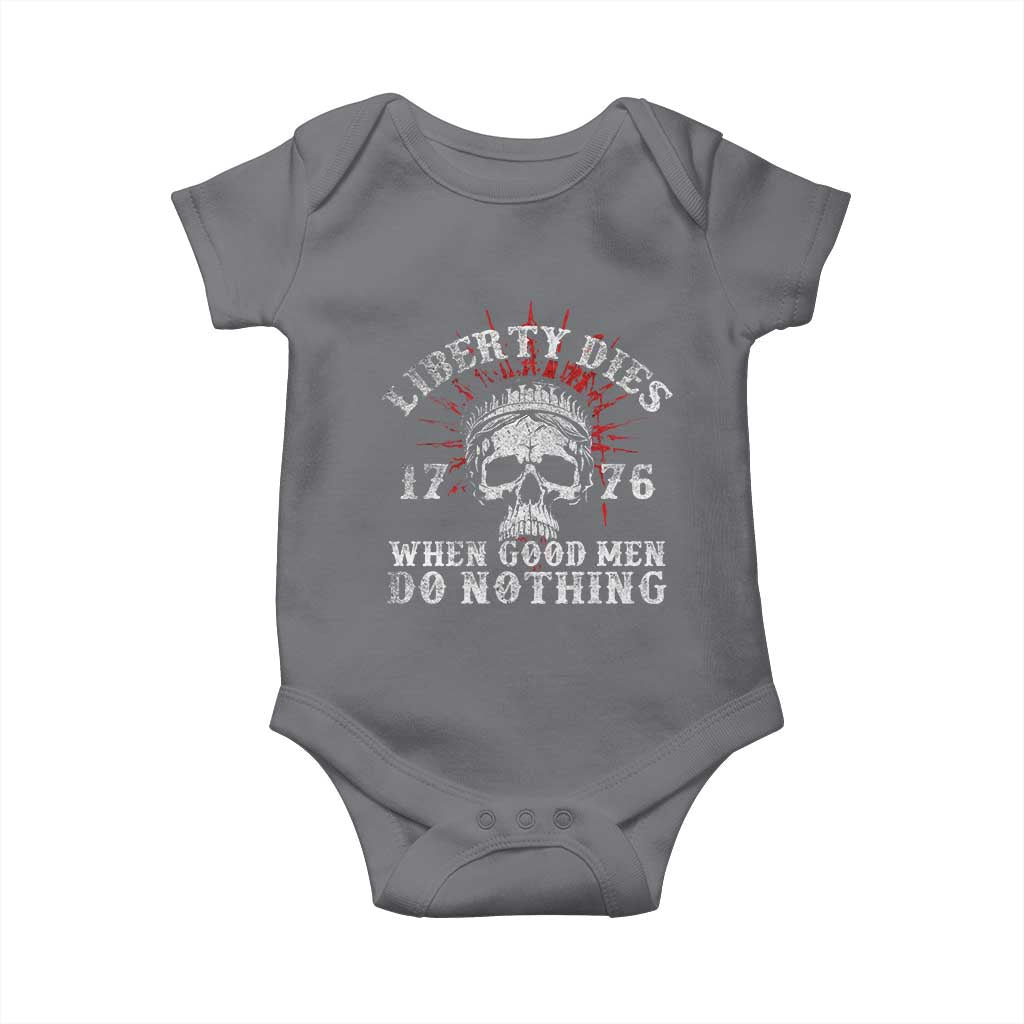 Funny Liberty Dies 1776 When Good Men Do Nothing Baby Onesie US History Statue Of Liberty TS11 Charcoal Print Your Wear