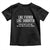 Funny Like Father Like Daughter Whether That Is A Good Thing Toddler T Shirt Girl Dad Fathers Day TS11 Black Print Your Wear