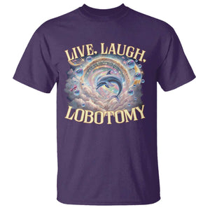 Funny Live Laugh Lobotomy T Shirt Dolphin Meme Silly Unhinged Joke TS11 Purple Print Your Wear