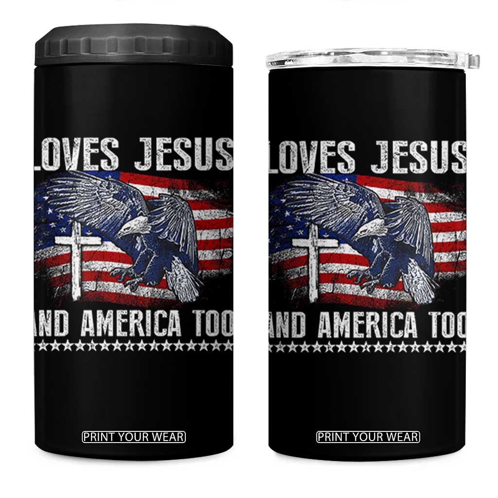Funny Loves Jesus And America Too 4 in 1 Can Cooler Tumbler 4th Of July Patriotic Christian Eagle American Flag TS11 One Size: 16 oz Black Print Your Wear