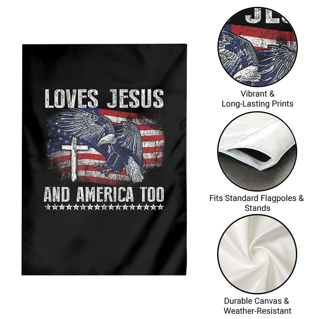 Funny Loves Jesus And America Too Garden Flag 4th Of July Patriotic Christian Eagle American Flag TS11 Print Your Wear