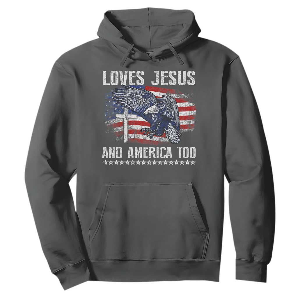 Funny Loves Jesus And America Too Hoodie 4th Of July Patriotic Christian Eagle American Flag TS11 Dark Heather Print Your Wear