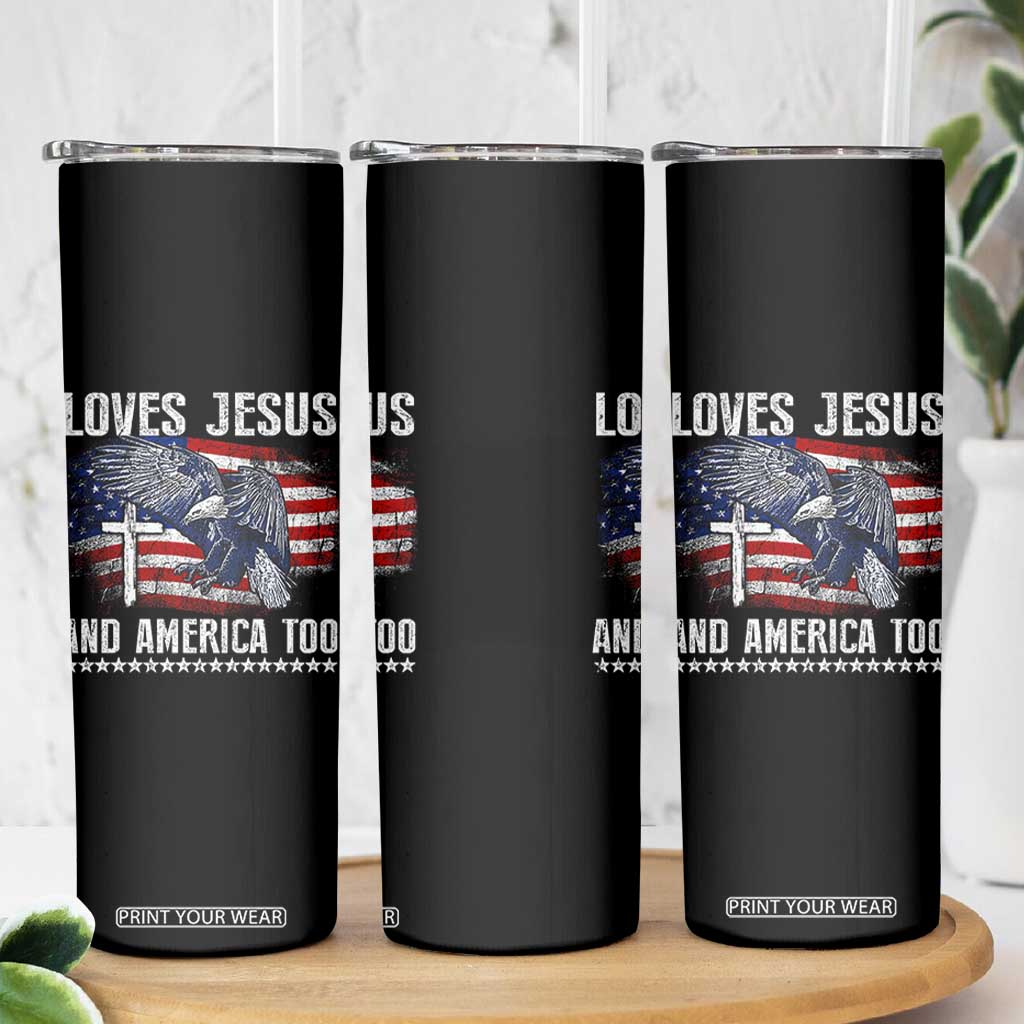 Funny Loves Jesus And America Too Skinny Tumbler 4th Of July Patriotic Christian Eagle American Flag TS11 Print Your Wear