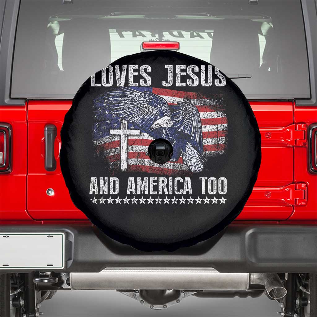 Funny Loves Jesus And America Too Spare Tire Cover 4th Of July Patriotic Christian Eagle American Flag TS11 Black Print Your Wear