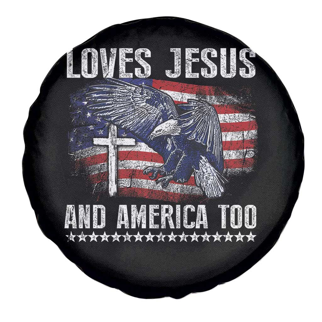 Funny Loves Jesus And America Too Spare Tire Cover 4th Of July Patriotic Christian Eagle American Flag TS11 Print Your Wear