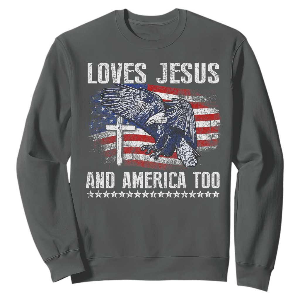 Funny Loves Jesus And America Too Sweatshirt 4th Of July Patriotic Christian Eagle American Flag TS11 Dark Heather Print Your Wear