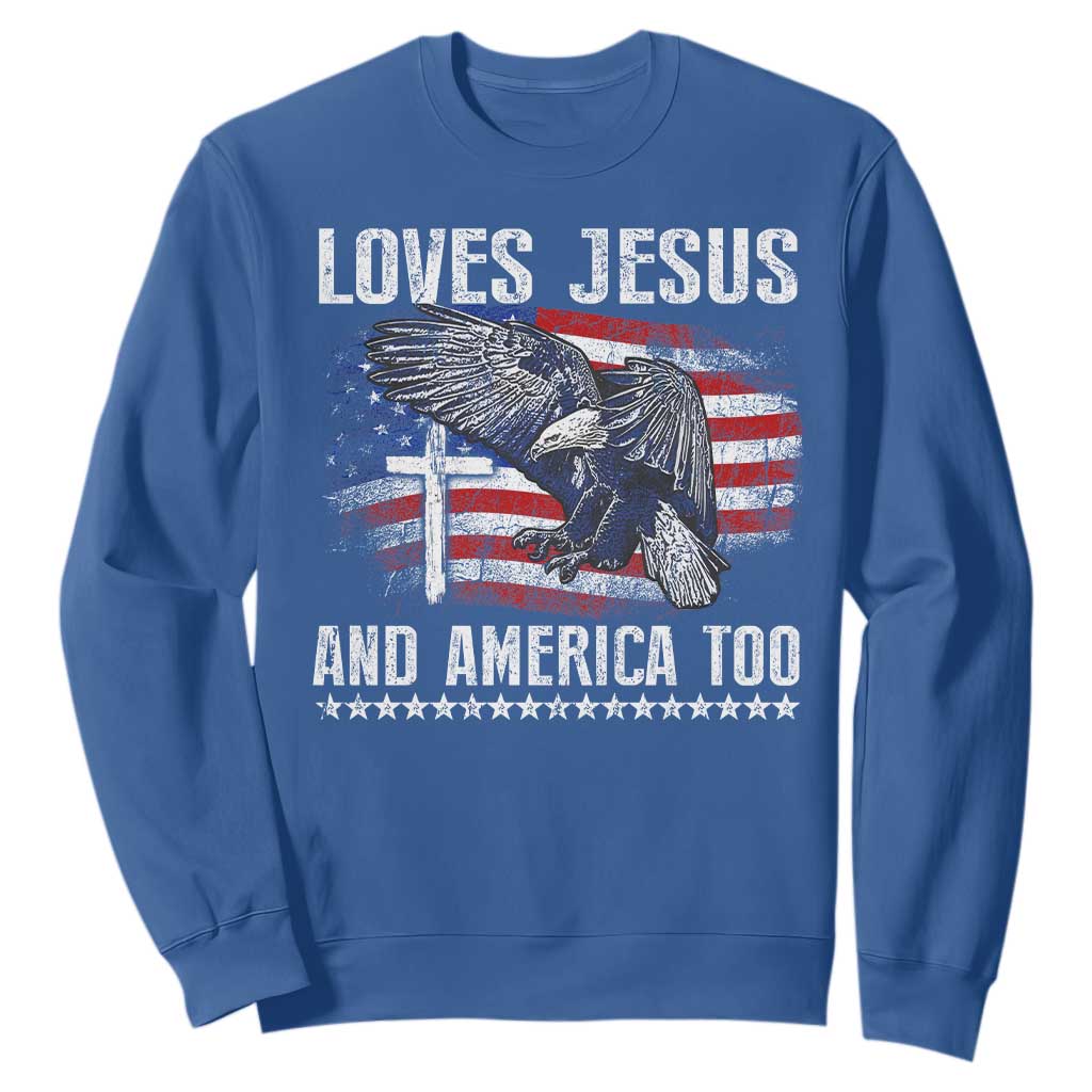 Funny Loves Jesus And America Too Sweatshirt 4th Of July Patriotic Christian Eagle American Flag TS11 Royal Blue Print Your Wear
