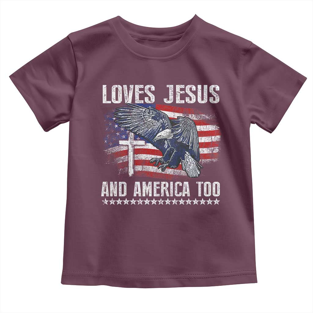 Funny Loves Jesus And America Too Toddler T Shirt 4th Of July Patriotic Christian Eagle American Flag TS11 Maroon Print Your Wear
