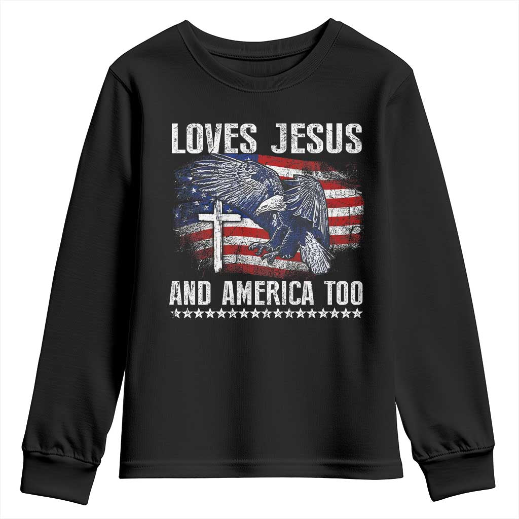 Funny Loves Jesus And America Too Youth Sweatshirt 4th Of July Patriotic Christian Eagle American Flag TS11 Black Print Your Wear