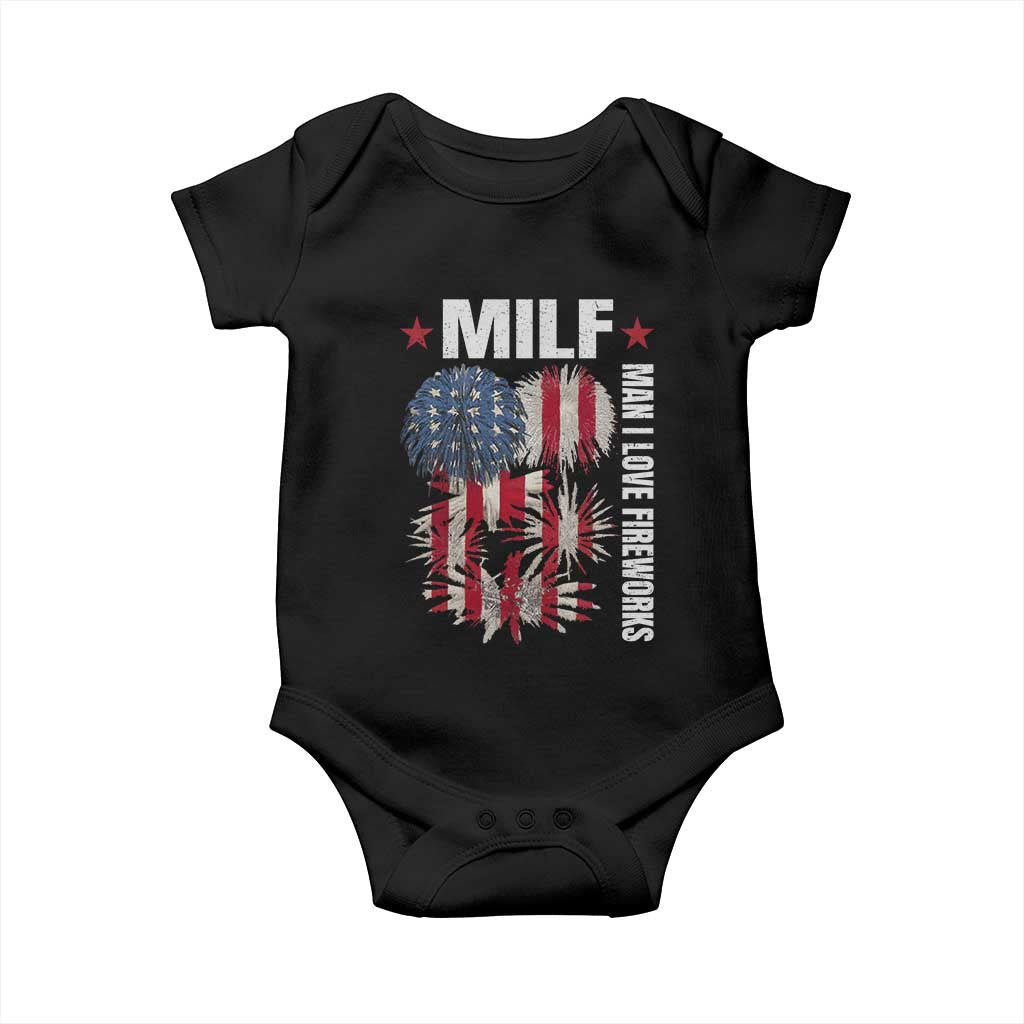 Funny MILF Man I Love Fireworks Baby Onesie American Patriotic July 4th US Flag TS11 Black Print Your Wear
